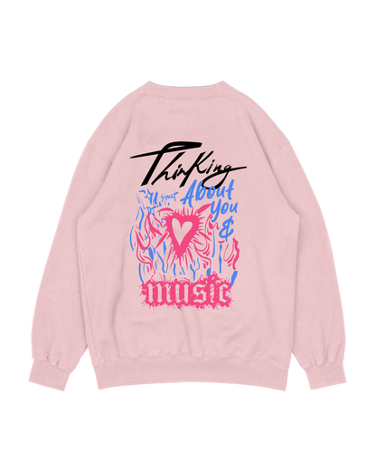 Thinking About You & Music Sweatshirt