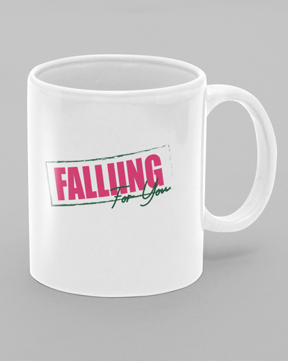 Falliing For You  Mug