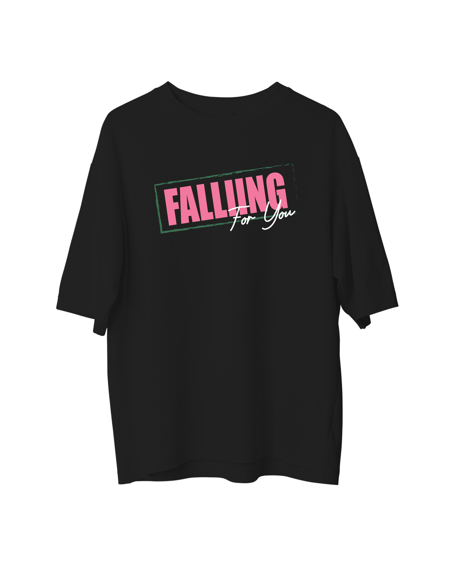 Falliing For You  Oversized Tshirt